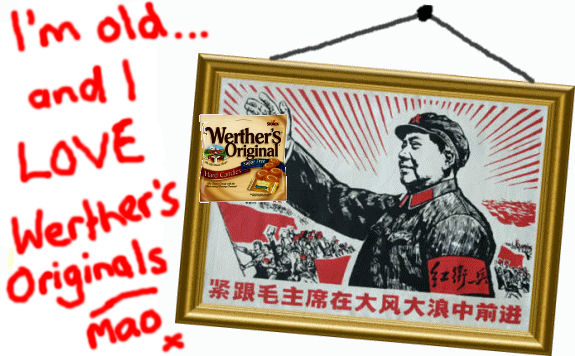 Mao recommends Ling's Werthers! Mao recommends Ling's Werthers!
